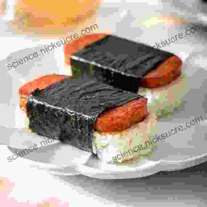 A Plate Of Spam Musubi With Rice, Spam, And Seaweed The Ohana Grill Cookbook: Easy And Delicious Hawai I Inspired Recipes From BBQ Chicken To Kalbi Short Ribs