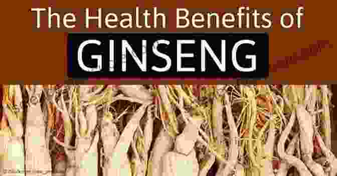 Ginseng Is A Popular Herb That Has Been Used For Centuries To Improve Sexual Health. Healthy Herbal Guide To Boost Your Libido: An Essential Guide With Natural Herbs For Healing Sexual Dissatisfaction And Enhances Libido