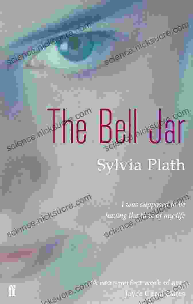 The Bell Jar By Sylvia Plath Breaking Free: A Compilation Of Short Stories On Mental Illness And Ways To Handle Them