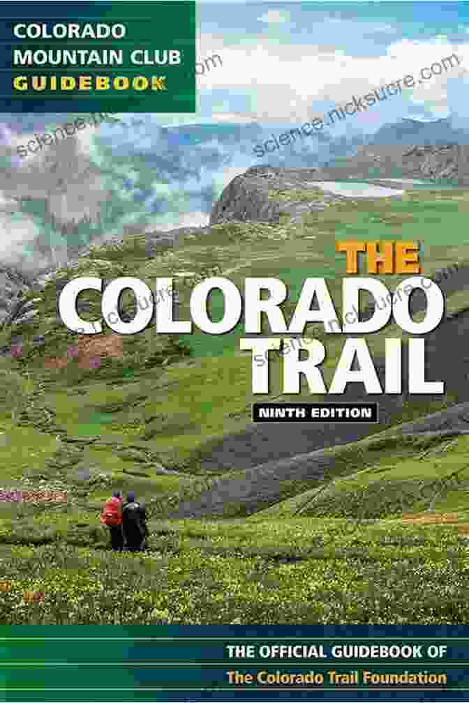 The Colorado Trail 9th Ed. Book Cover The Colorado Trail 9th Ed