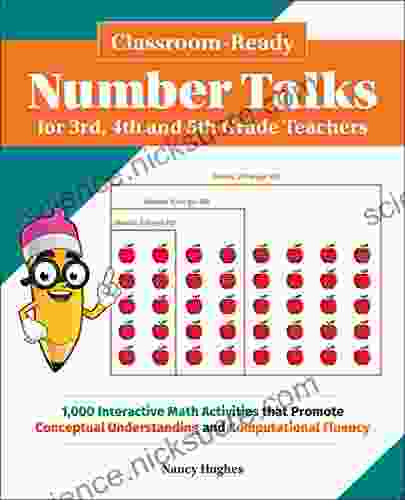 Classroom Ready Number Talks for Third Fourth and Fifth Grade Teachers: 1 000 Interactive Math Activities that Promote Conceptual Understanding and Computational Fluency (Books for Teachers)