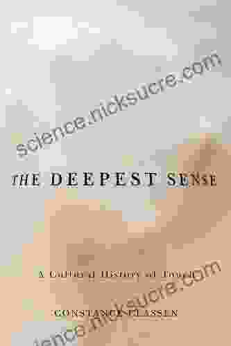 The Deepest Sense: A Cultural History Of Touch (Studies In Sensory History)