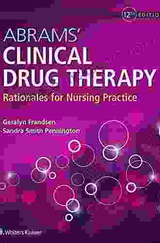 Abrams Clinical Drug Therapy: Rationales For Nursing Practice