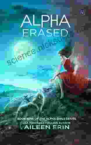 Alpha Erased (Alpha Girls 9)