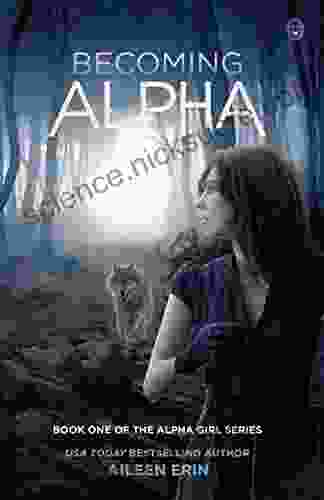 Becoming Alpha (Alpha Girl 1)