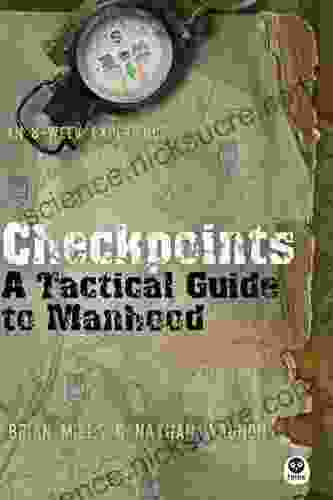 Checkpoints: A Tactical Guide To Manhood