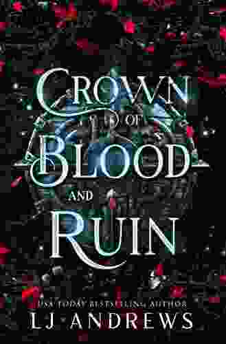 Crown of Blood and Ruin: A romantic fairy tale fantasy (The Broken Kingdoms 3)