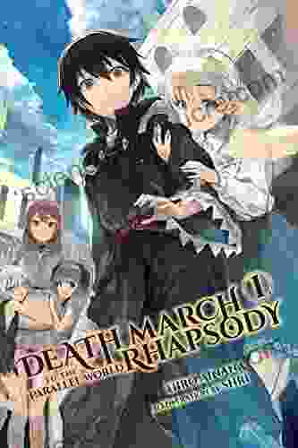 Death March to the Parallel World Rhapsody Vol 1 (light novel) (Death March to the Parallel World Rhapsody (light novel))