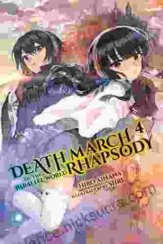 Death March to the Parallel World Rhapsody Vol 4 (light novel) (Death March to the Parallel World Rhapsody (light novel))