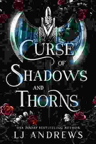 Curse Of Shadows And Thorns: A Romantic Fairy Tale Fantasy (The Broken Kingdoms 1)