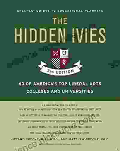 Hidden Ivies 3rd Edition The EPUB: 63 Of America S Top Liberal Arts Colleges And Universities (Greene S Guides)