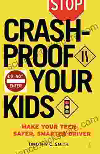 Crashproof Your Kids: Make Your Teen a Safer Smarter Driver