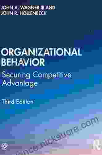 Organizational Behavior: Securing Competitive Advantage