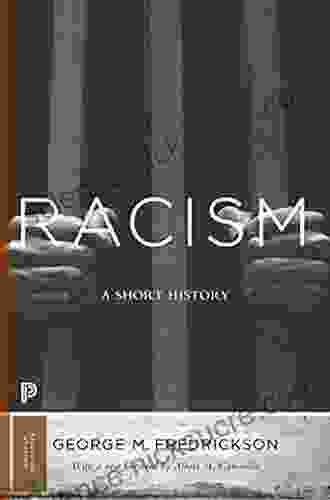 Racism: A Short History (Princeton Classics 18)