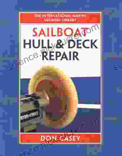 Sailboat Hull and Deck Repair (IM Sailboat Library)