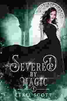 Severed by Magic (Drexel Academy 5)