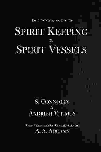 Spirit Keeping Spirit Vessels (The Daemonolater S Guide 5)