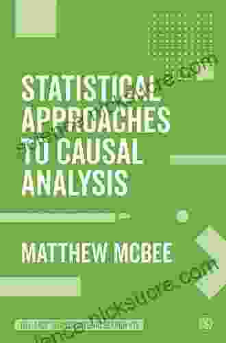 Statistical Approaches To Causal Analysis (The SAGE Quantitative Research Kit)