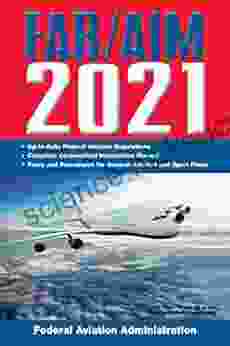 FAR/AIM 2024: Up to Date FAA Regulations / Aeronautical Information Manual (FAR/AIM Federal Aviation Regulations)