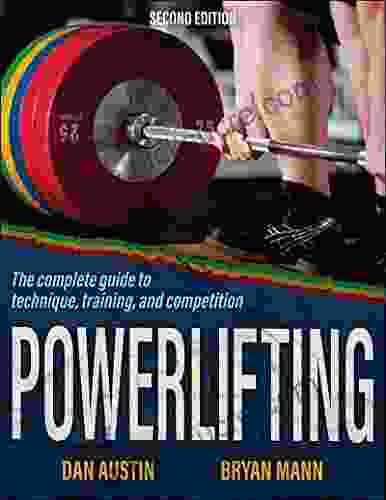 Powerlifting: The complete guide to technique training and competition