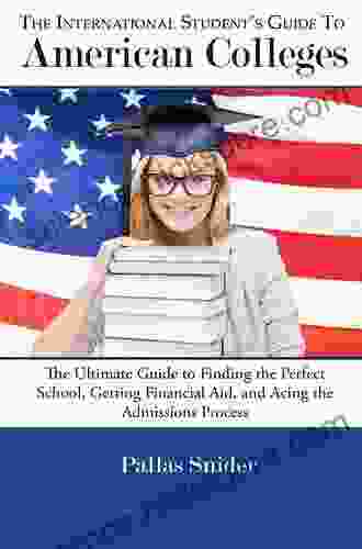 The International Student s Guide to American Colleges