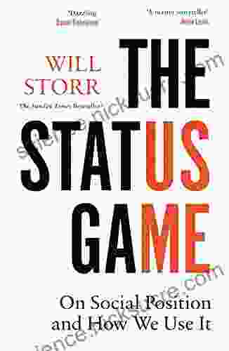 The Status Game: On Social Position and How We Use It