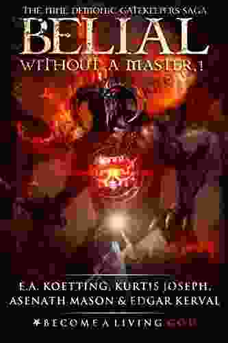 BELIAL: Without A Master (The Nine Demonic Gatekeepers Saga 1)